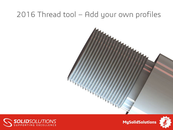 SOLIDWORKS 2016 Thread Tool