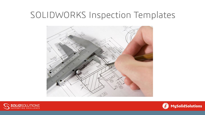 SOLIDWORKS Inspection Templates