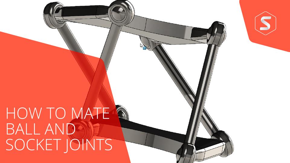 How to Mate Ball and Socket Joints in SOLIDWORKS