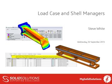 Load Case and Shell Managers