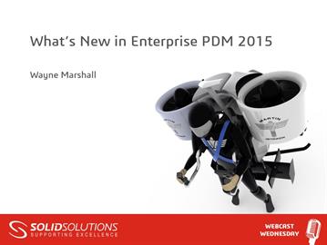  What’s New in Enterprise PDM 2015
